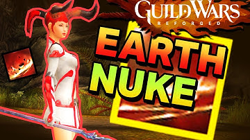 GW Reforged Elementalist Earth NUKE!