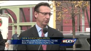 $2.2 million hotel to be built by KFC Yum! Center