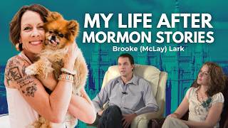 Life After Mormon Stories with Brooke (McLay) Lark | Ep. 2025