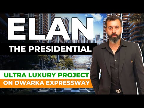 Elan The Presidential Sector 106 Dwarka Expressway || prasidhi realty || Gurgaon Real estate #elan