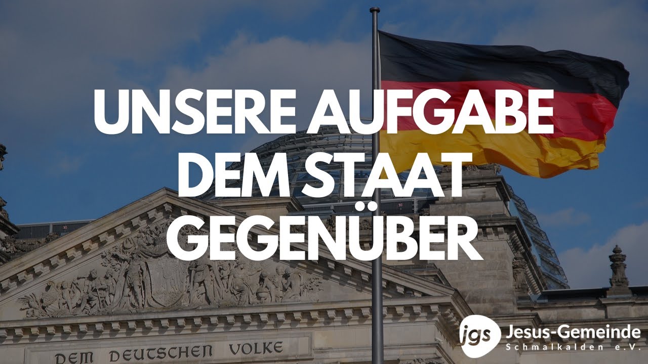 Unsere Aufgabe dem Staat gegenüber Mathias Schreiber 02.07.2023