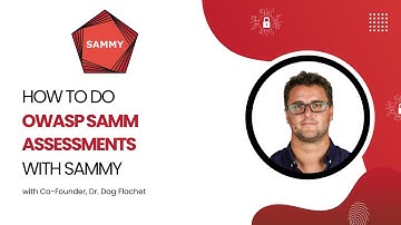 How to do OWASP SAMM assessments with SAMMY.