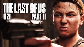 Alles eskaliert  THE LAST OF US 2 #021