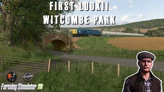 FS25 First Look | Oxygendavid Witcombe Park Farm! 🧑‍🌾 BEST Map Yet?...