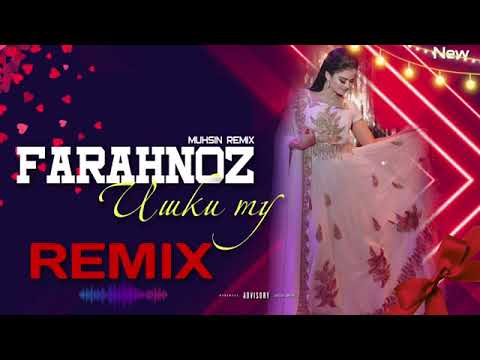 FARAHNOZ Ишки Ту REMIX 2023 