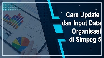 Cara Update dan Input Data Organisasi di Simpeg 5
