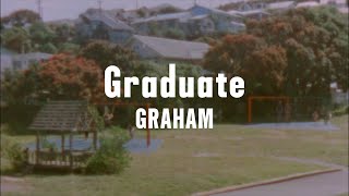 GRAHAM - Graduate (Official Lyric Video)