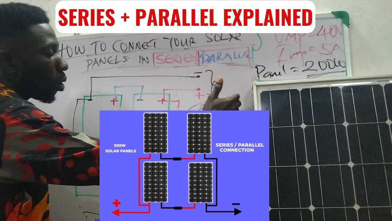 How to Wire Solar Panels in Series Parallel Connection Step by Step ...