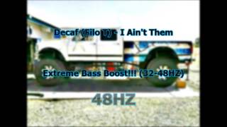 Decaf - I Ain't Them Extreme Bass Boost Resimi