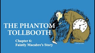 📘 THE PHANTOM TOLLBOOTH – Chapter 6 'Faintly Macabre's Story' Read Aloud | Classroom Novel Study
