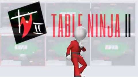 TableNinja II In Action!!!