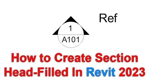 How to create Section Head-Filled in Revit 2023