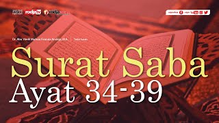 Tafsir Surat Al Saba: 34 -39 l Ustadz Dr. Firanda Andirja, M.A.