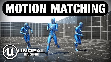 Learn Motion Matching in Unreal Engine 5.4