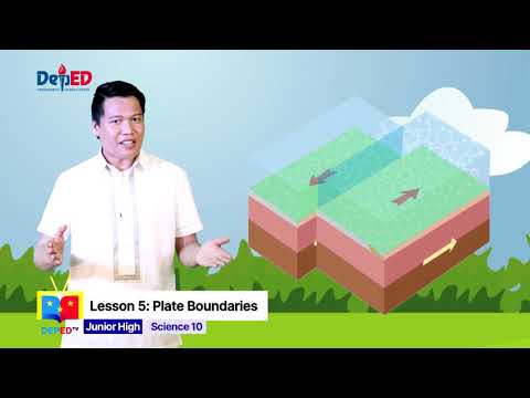 Grade 10 SCIENCE QUARTER 1 EPISODE 5 (Q1 EP5): Plate Boundaries