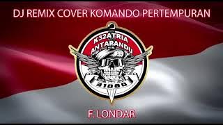 DJ REMIX KOMANDO PERTEMPURAN               (COVER)