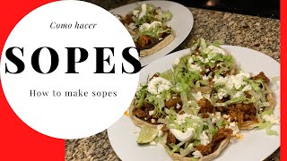 Como hacer SOPES! EASY to make SOPES