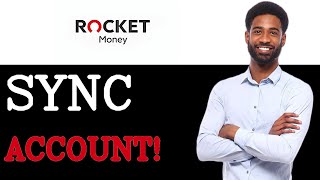How To Sync Rocket Money Login (2025)