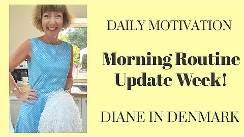 Morning Routine Reset Week! One action step - get motivated and move ahead! Flylady Summer 2020