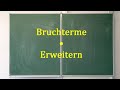 Bruchterme erweitern