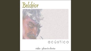 Video voorbeeld van "Belchior - Tudo Outra Vez (feat. Gilvan de Oliveira)"