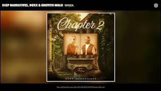Download lagu Deep Narratives, Doxx & Griffith Malo - Woza