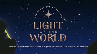 Experience The Light Of The World Christmas Eve 2023
