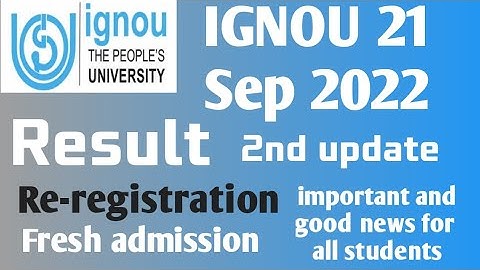 Ignou Exam results June 2022, Re-Evaluation, re registration and Fresh admission important update