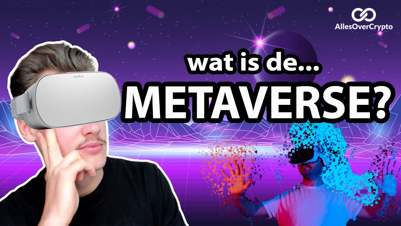 Metaverse - complete uitleg voor beginners | AllesOverCrypto