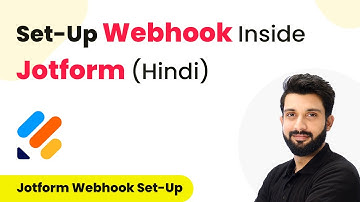 How to Setup Webhook Inside Jotform? (in Hindi)
