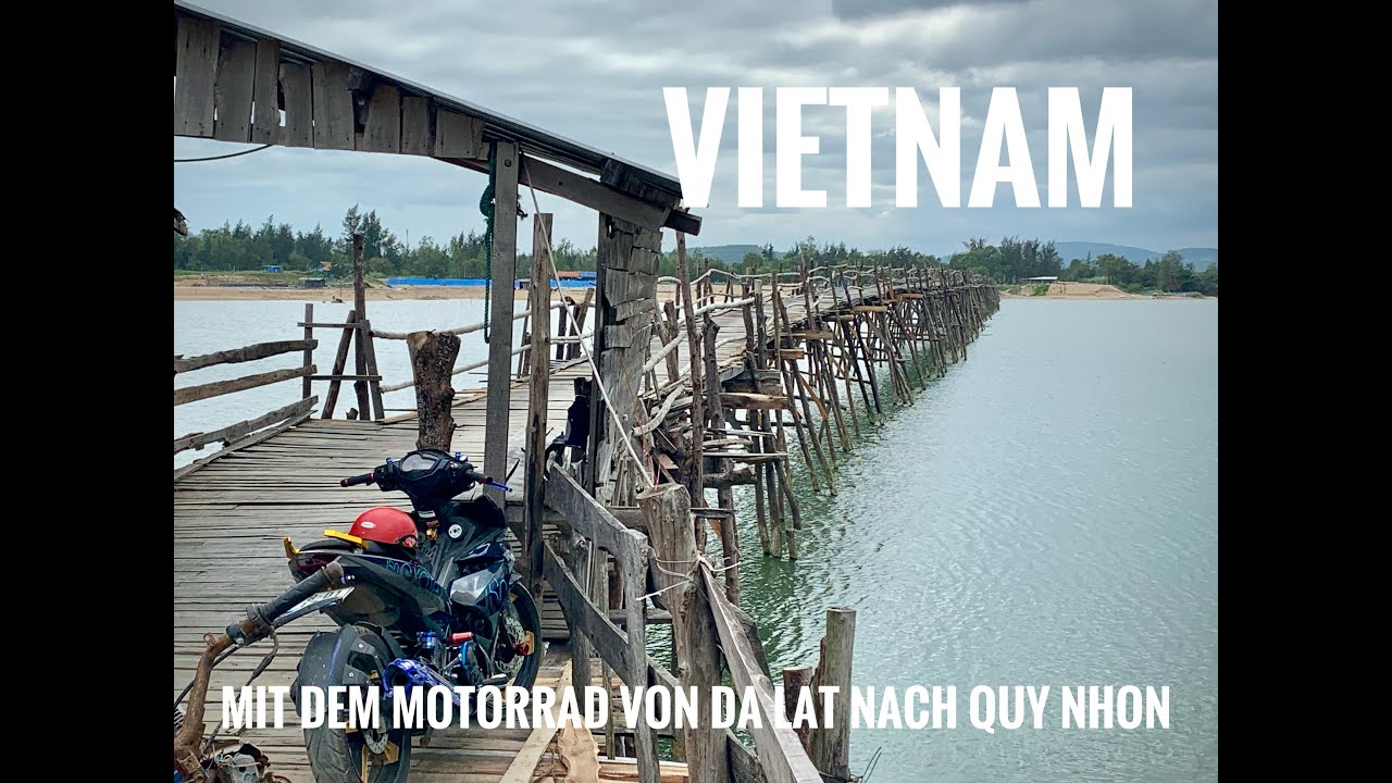 Vietnam Motorradtrip: Von Da Lat die Küstenroute DT702 bis Quy Nhon und zur DAM Thi Nai Lagune