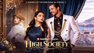 🆕High Society【Wonderful Drama】#drama