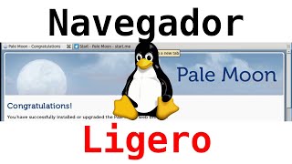 Pale Moon: NAVEGADOR Web LIGERO y RAPIDO para PC de Bajos Recursos [Linux Debian - 32 bits] [V153]