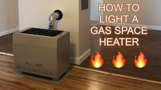 HOW TO LIGHT A GAS SPACE HEATER