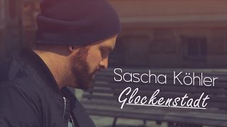 Sascha Köhler - Glockenstadt (Das Apolda Lied) offizielles Musikvideo