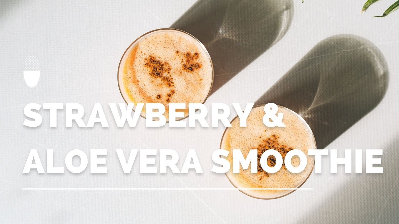 Smoothie all'aloe vera con fragole fresche