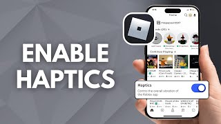 How to Enable Haptics on Roblox (2025)