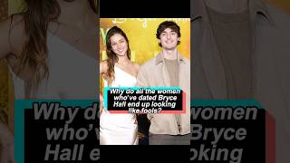 Why do all the women who've dated Bryce Hall end up looking like fools He was arrested not long