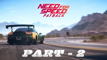NEED FOR SPEED PAYBACK Walkthrough Gameplay Part 2