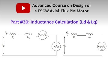 Calculation of direct- and quadrature-axis inductances (Part 30)
