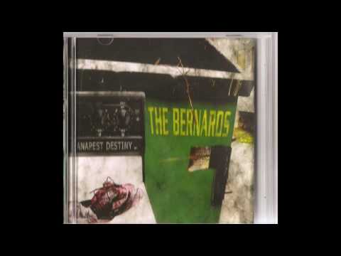 The Bernards - You Will Dance And Be Crazy And There Will Be A Snake