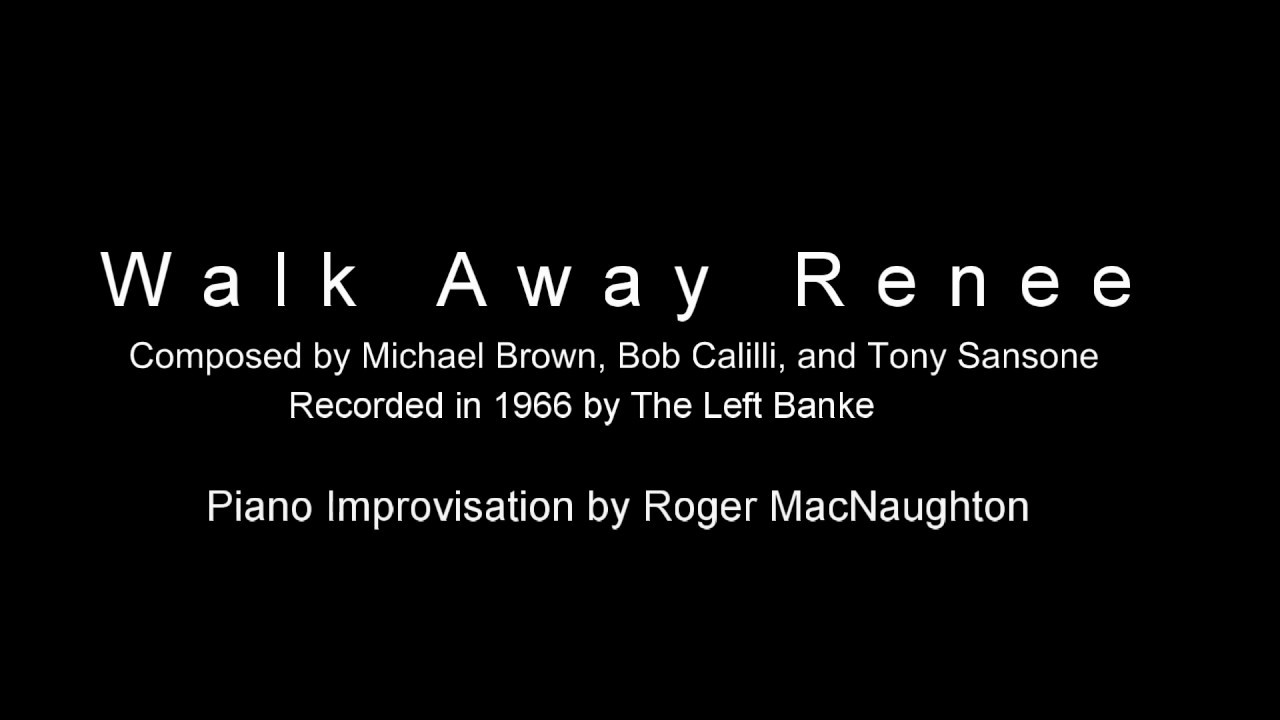 Walk Away Renee - Piano Cover
