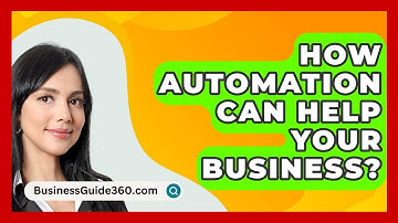 How Automation Can Help Your Business? - BusinessGuide360.com