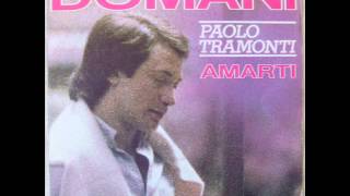 Video thumbnail of "PAOLO TRAMONTI       DOMANI   1981"