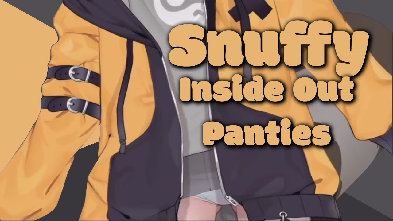 Snuffy Has Been Wearing Her Panties Inside Out YouTube
