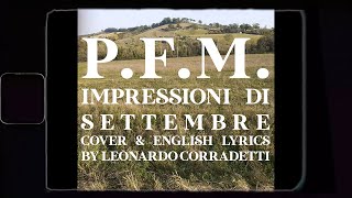 PFM - Impressioni di Settembre (Cover and English lyrics by LC)