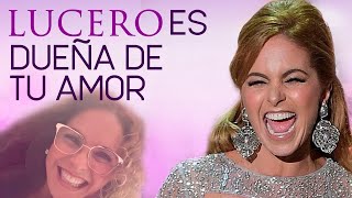 LUCERO canta DUEÑA DE TU AMOR