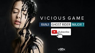 Video thumbnail of "Ranji x Ghost Rider x Major7 - Vicious Game"