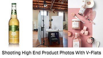 Shooting High End Product Photos With V-Flats