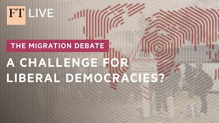 The Migration Debate A Challenge For Liberal Democracies? Ft